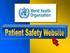 The WHO Patient Safety Website